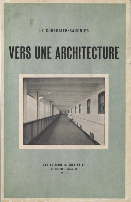Le Corbusier’s Vers une architecture celebrates 100th anniversary - Domus